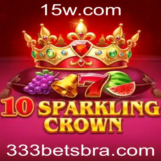 Explorando o Fascinante Jogo 10SparklingCrown na Plataforma 333bet